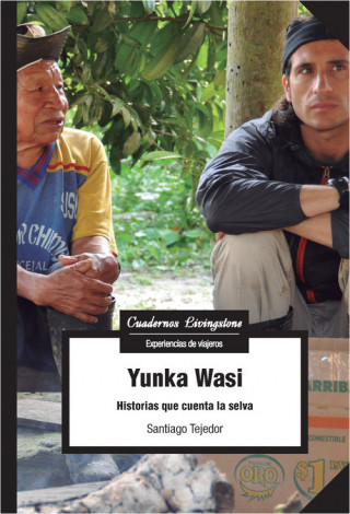 YUNKA WASI HISTORIAS QUE CUENTA LA SELVA