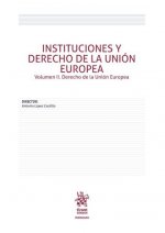 Instituciones y Derecho de la Unión Europea Volumen II. Derecho de la Unión Europea