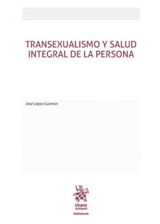 Transexualismo y Salud Integral de la Persona