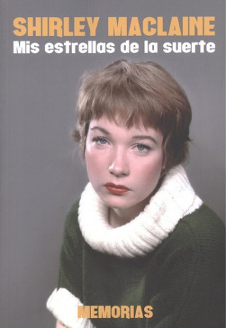 Shirley Maclaine: Mis estrellas de la suerte