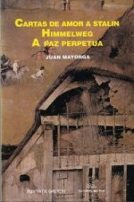 Cartas de amor a Stalin ; Himmelweg ; A paz perpetua