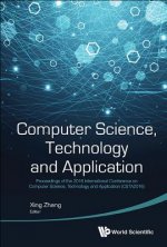 Computer Science, Technology And Application - Proceedings Of The 2016 International Conference On Computer Science, Technology And Application (Csta2