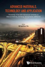 Advanced Materials, Technology And Application - Proceedings Of The 2016 International Conference On Advanced Materials, Technology And Application (A