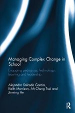 Managing Complex Change in School