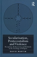 Secularisation, Pentecostalism and Violence