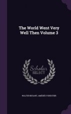 World Went Very Well Then Volume 3