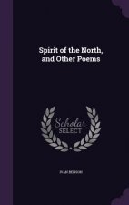 Spirit of the North, and Other Poems