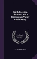 South Carolina, Disunion, and a Mississippi Valley Confederacy