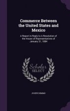 Commerce Between the United States and Mexico