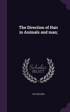 Direction of Hair in Animals and Man;