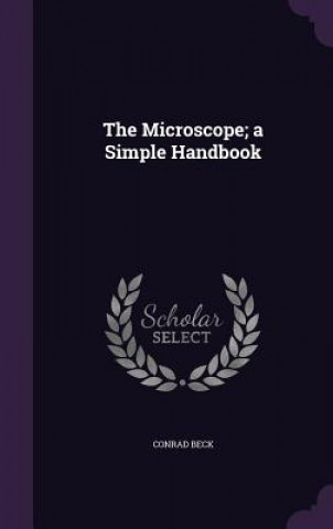 Microscope; A Simple Handbook