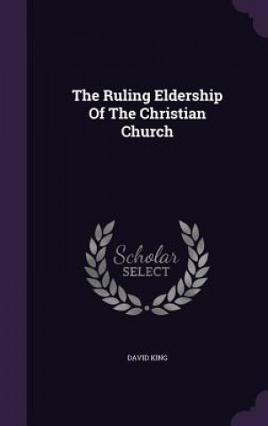 Ruling Eldership of the Christian Church