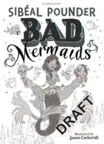 Bad Mermaids