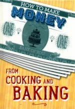 How to Make Money from Cooking and Baking