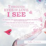 Through Eyes of Love I See