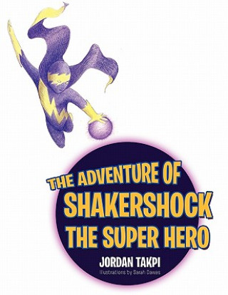 Adventure of Shakershock The Super Hero