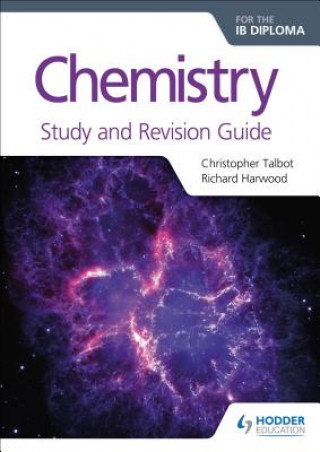 Chemistry for the IB Diploma Study and Revision Guide (Christopher Talbot)(Brožovaná)