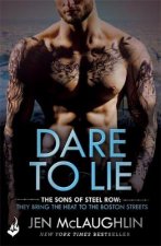 Dare To Lie: The Sons of Steel Row 3