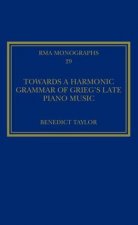 Towards a Harmonic Grammar of Grieg's Late Piano Music