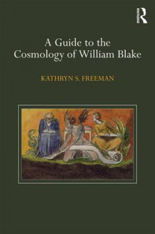 Guide to the Cosmology of William Blake