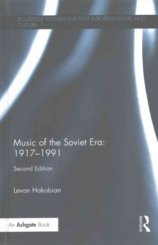 Music of the Soviet Era: 1917-1991