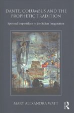 Dante, Columbus and the Prophetic Tradition