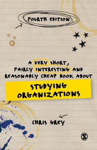 Very Short, Fairly Interesting and Reasonably Cheap Book About Studying Organizations