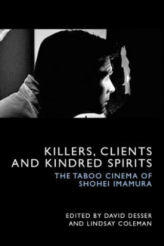 Killers, Clients and Kindred Spirits