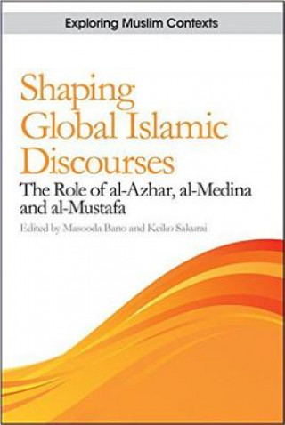Shaping Global Islamic Discourses