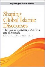 Shaping Global Islamic Discourses