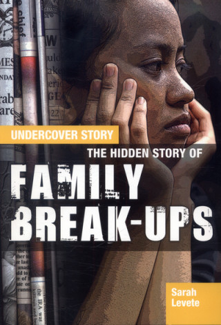 Hidden Story of Family Break-ups