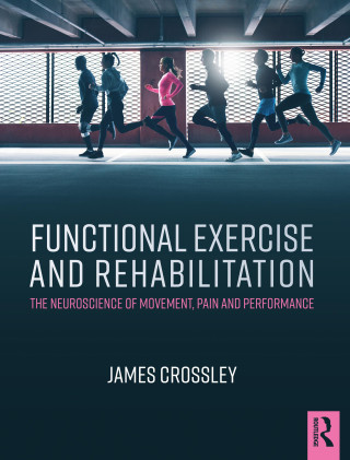 Functional Exercise and Rehabilitation