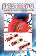 Manual de Procedimientos Cardiacos Intervencionistas Para Cardiologos Principiantes