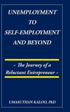 Unemployment to Self-Employment and Beyond