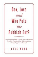 Sex, Love and Who Puts the Rubbish Out?