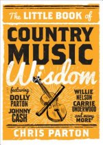 Little Book of Country Music Wisdom