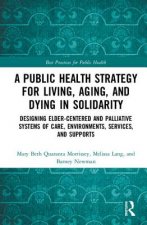 Public Health Strategy for Living, Aging and Dying in Solidarity