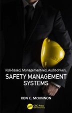 Risk-based, Management-led, Audit-driven, Safety Management Systems