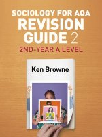 Sociology for AQA Revision Guide 2 - 2nd-Year A Level