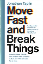 Move Fast and Break Things