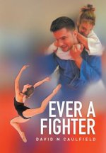 Ever a Fighter