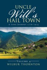 Uncle Will's Hail Town