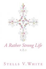 Rather Strong Life
