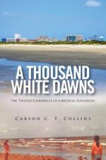 Thousand White Dawns