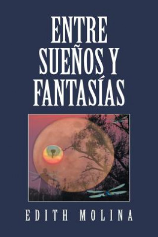 Entre suenos y fantasias