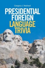 Presidential Foreign Language Trivia