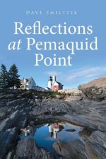 Reflections at Pemaquid Point