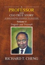 Professor and CEO True Story