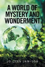 World of Mystery and Wonderment