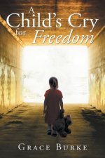 Child's Cry for Freedom